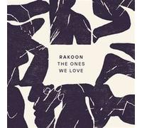 Rakoon – The Ones We Love – Import