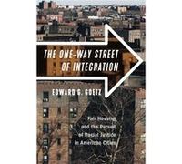 The OneWay Street of Integration by Edward G. Goetz Edward G. Goetz (Auteur)