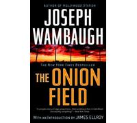 The Onion Field Joseph Wambaugh (Auteur)
