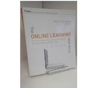 The Online Learning Idea Book: 95 Proven Ways to Enhance Technology-Based and Blended Learning Volume 1