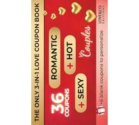 THE ONLY 3-IN-1 LOVE COUPON BOOK FOR COUPLES - 36 Romantic, Sexy and Hot Coupons + 6 Blank | Couples Coupon Book, Date Night Ideas, Romantic Gift, Valentine Day, Anniversary, Christmas