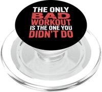 The Only Bad Workout is The One You Didn't Do |- PopSockets PopGrip pour MagSafe