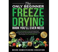 The Only Beginner Freeze Drying Book You'll Ever Need