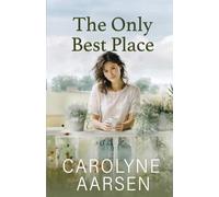 The Only Best Place: Christian Women's Fiction