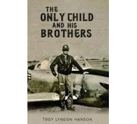 The Only Child And His Brothers