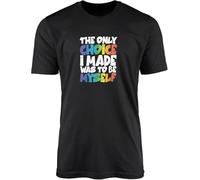 The Only Choice I Made Was to Be Myself T-Shirt Top Tee - Rainbow Gay Pride Parade Queer LGBTQ Festival Mens Womens Unisex Fashion Clothing Clothes Gift Manches Courtes(Medium)