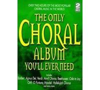 Various - The Only Choral Album You'll. [Import]