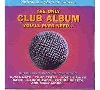The Only Club Album You'll [Import]