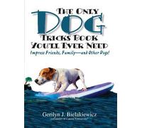 The Only Dog Tricks Book You'll Ever Need