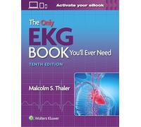 The Only EKG Book You'll Ever Need