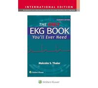 The Only EKG Book You'll Ever Need