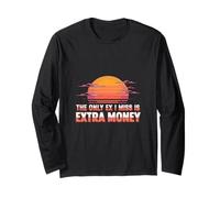 The Only Ex I Miss is Extra Money Finance Broke - Manche Longue