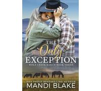 The Only Exception: A Christian Cowboy Romance