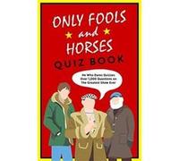 The Only Fools Horses Quiz Book by John White John White (Auteur)