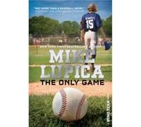 The Only Game by Mike Lupica Mike Lupica (Auteur)