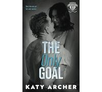 The Only Goal: A College Sports Romance