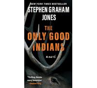 The Only Good Indians (Volume 1)