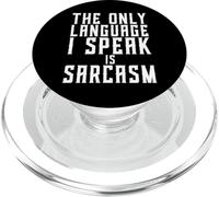 The Only Language I Speak is Sarcasm Humour Sarcastique drôle PopSockets PopGrip pour MagSafe