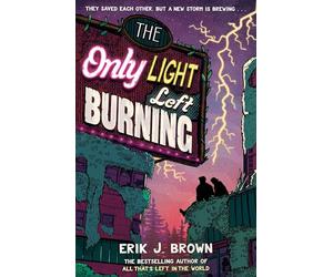 The Only Light Left Burning: the electrifying conclusion to the hit genre-bending queer dystopian romance All That's Left in the World, for fans of The Last of Us and Heartstopper
