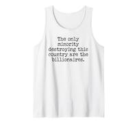 The Only Minority Destroying This Country are Billionaires Débardeur