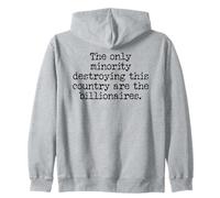 The Only Minority Destroying This Country are Billionaires Sweat à Capuche