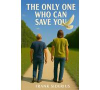 The Only One Who Can Save You