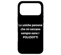 The Only People Who Always Look for me are The Cops, Italian Coque pour iPhone 17 Pro Max