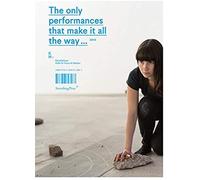 The Only Performances That Make It All The Way Yes, But Is It Performable?