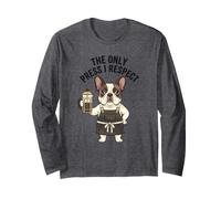 The Only Press I Respect Dog Humour Lov Bouledogue Français Café Manche Longue