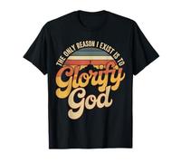 The Only Reason I Exist is to Glorify God Croyant - T-Shirt