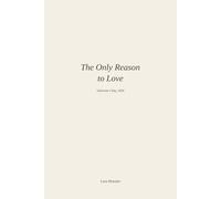 The Only Reason to Love