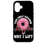 The Only Reason Why I Lift Donut Lover Fitness Gym Haltère Coque pour iPhone 16