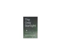 The Only Starlight: A Book Of Romantic Poetry