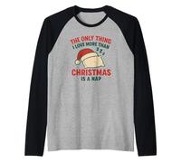 The Only Thing I Love More Than Christmas is a Sieste Manche Raglan