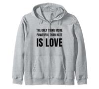 The Only Thing More Powerful Than Hate is Love Sweat à Capuche