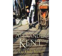 The Only Victor: (The Richard Bolitho adventures: 20)