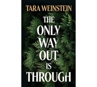The Only Way Out Is Through - Tara Weinstein - Blair - ebook (ePub) - Livre