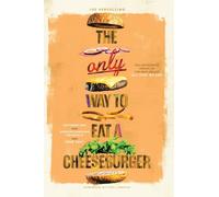 The Only Way to Eat a Cheeseburger