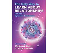 The Only Way to Learn About Relationships: Synastry Techniques (5)