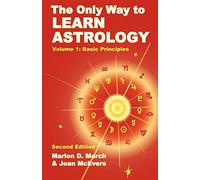 The Only Way to Learn Astrology: Basic Principles (1)