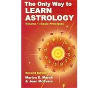 The Only Way to Learn Astrology Joan McEvers, Marion March (Auteur)