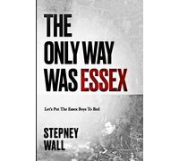 The Only Way Was Essex: Lets Put The Essex Boys To Bed