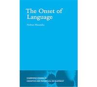 The Onset of Language, Cambridge Studies in Cognitive and Perceptual Development Nobuo Masataka (Auteur)