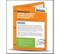 The On-Your-Feet Guide To Building Authentic Student-Teacher Relationships