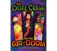 The Ooze Crew And The Gig Of Doom