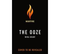 The Ooze - Mira Grant - Tor Nightfire - ebook (ePub) - Livre
