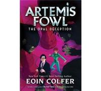 The Opal Deception Artemis Fowl Book 4 by Eoin Colfer Eoin Colfer (Auteur)