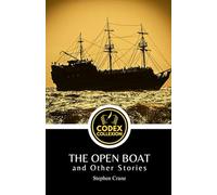 The Open Boat and Other Stories: Realism and Adventure in American Fiction: A Collection of Psychological, War, and Maritime Stories