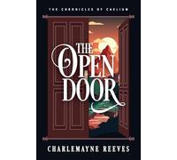 The Open Door: (The Chronicles of Caelium Book 3)