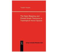 The Open Mapping And Closed Graph Theorems In Topological Vector Spaces